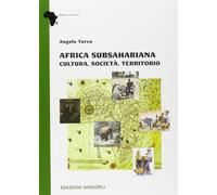 Africa subsahariana. Cultura, società, territorio