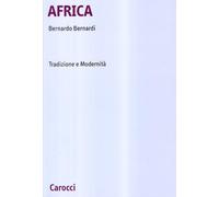 Africa. Tradizione e modernità