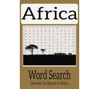 Africa Word Search Puzzle Book.: with 50+ Fun easy to read print and Educational Puzzles Celebrating African Wildlife, Geography, and Cultures, 6x9 ... mind stimulatio and just to pass time.