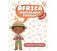 AFRICA WORDSEARCH PUZZLES: 80 Challenging 20×20 Puzzles Featuring African Countries, Cities & Famous Places | Large Print Travel-Themed Brain Games for Adults, Teens & Geography Lovers