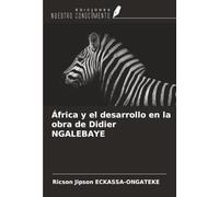 África y el desarrollo en la obra de Didier NGALEBAYE