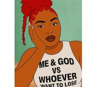 African American 8.5 X 11 Inch Notebook | Journal 120 Lined Pages for Women: Me & God Vs Whoever Want to Lose