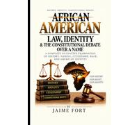 AFRICAN AMERICAN: Citizenship, Identity, Race & the Right to Be Called American