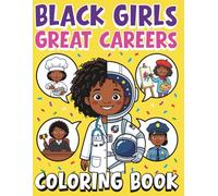 African American Great Careers Coloring Book for Young Black Girls