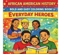 African American Heroes Bold and Easy Coloring Book: Everyday Heroes