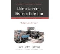 African American Historical Collection: Roots of a Community History