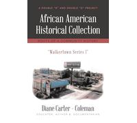African American Historical Collection: Roots of a Community History