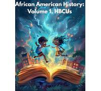 African American History: Volume 1, HBCUs