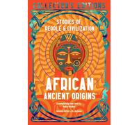 African Ancient Origins: Stories of People & Civilization