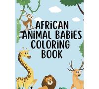 African Animal Babies Coloring Book