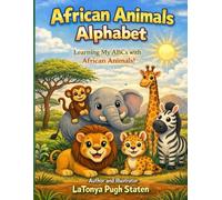 African Animals Alphabet: Learning My ABCs with African Animals
