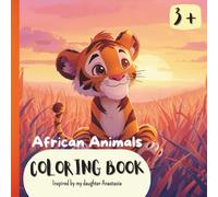 African Animals Coloring Book: 24 Cute and Easy Safari Animals to Color for Kids Ages 3+