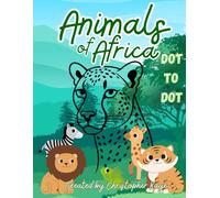 African Animals Dot-to-Dot Adventure