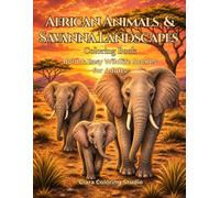 African Animals & Savanna Landscapes Coloring Book: Bold & Easy Wildlife Scenes for Adults
