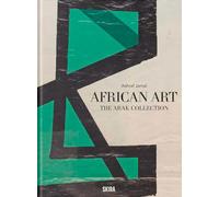 African art. The arak collection. Ediz. illustrata
