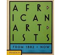African artists. From 1882 to now. Ediz. a colori
