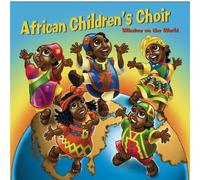 African Children S Choir - Window on the World