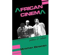 African Cinema: Politics and Culture