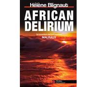 African delirium. Un'avventura dell’investigatore Malraux