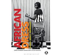 African Dress: Fashion, Agency, Performance