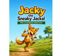 African Folktale: Jacky the Sneaky Jackal