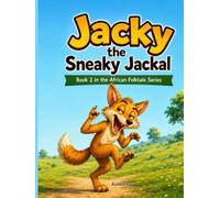 African Folktale: Jacky the Sneaky Jackal