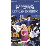 African inferno - Pallavicini Piersandro