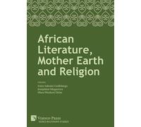 African Literature, Mother Earth and Religion (Copertina rigida)