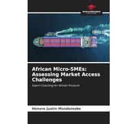 African Micro-SMEs: Assessing Market Access Challenges: Export Coaching for African Products