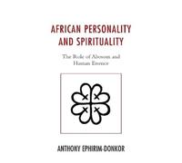 African Personality and Spirituality (Tascabile)