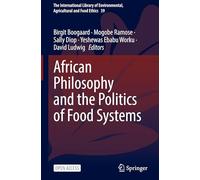 African Philosophy and the Politics of Food Systems: 39