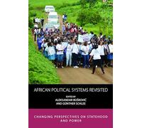 African Political Systems Revisited: Changing Perspectives on Statehood and Power: 26
