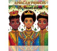 African Princes Coloring Book: African Princes