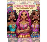 African Princesses Coloring Book: African Princesses