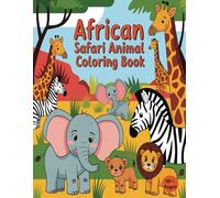 African Safari Animal Coloring Book for kids