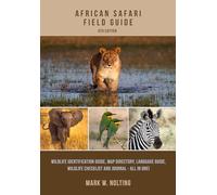 Mark W. Nolting Duncan Butchart African Safari Field Guide (Anello, filo)