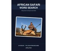 African Safari Word Search: A Big Game Hunting Puzzle Book