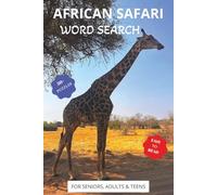 African Safari Word Search: Featuring African Wildlife, Nature, and Adventure for Adults and Kids