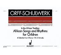 African Songs and Rhythms for Children: A Selection from Ghana