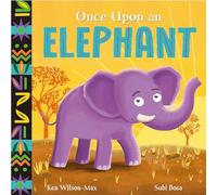 African Stories: Once Upon an Elephant