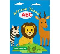 African Theme ABC: Animal Adventure