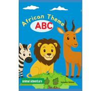 African Theme ABC: Animal Adventure