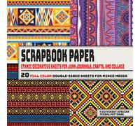 African Tribal Patterns Scrapbook Paper: Ethnic Decorative Sheets for Junk Journals, Crafts, and Collage: 20 Double-Sided Pages with 4 Unique Designs ... Decoupage, Scrapbooking, and Mixed Media Art