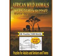 African Wild Animals Word Search Puzzles: 80 Themed Puzzles with 1,200 Unique Words | Large Print Activity Book for Adults, Seniors, and Teens | Relaxing & Educational