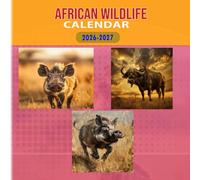 African Wildlife Calendar 2026-2027: 18 Month Planner To Keep You On Track from Sep 2026 to Dec 2027,Square 8.5 x 8.5 Inches Gift For Organizing & Planning