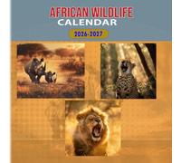 African Wildlife Calendar 2026-2027: 18 Month Planner To Keep You On Track from Sep 2026 to Dec 2027,Square 8.5 x 8.5 Inches Gift For Organizing & Planning