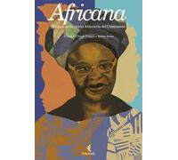 AFRICANA. VIAGGIO NELLA STORIA LETTERARIA DEL CONTINENTE - PIAGGIO C.