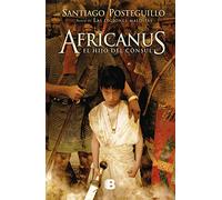 AFRICANUS. EL HIJO DEL CONSUL (ESCIPION