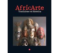Africarte. Tradizione ed estetica - [Editrice La Grafica]