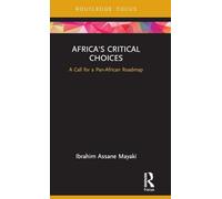 Africa's Critical Choices: A Call for a Pan-African Roadmap